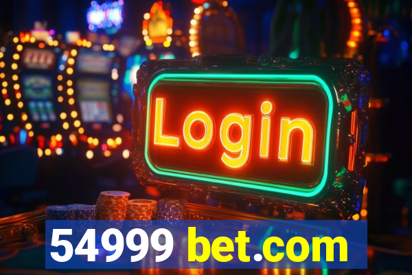 54999 bet.com